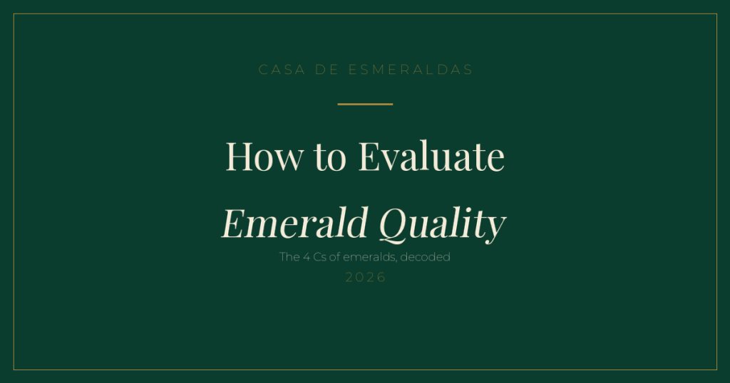 How to evaluate emerald quality: the 4 Cs of emeralds — Casa de Esmeraldas